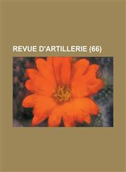 Revue D'Artillerie (66 ),1234632977,9781234632977