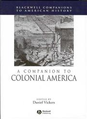 A Companion to Colonial America,0631210113,9780631210115