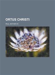 Ortus Christi,1236714725,9781236714725
