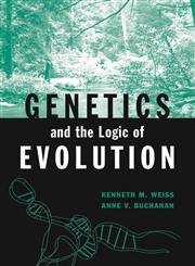 Genetics and the Logic of Evolution,0471238058,9780471238058