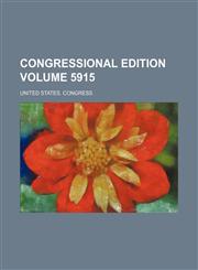 Congressional edition Volume 5915,1231820357,9781231820353