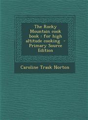 Rocky Mountain Cook Book For High Altitude Cooking,1289624232,9781289624231