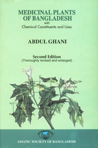 Medicinal Plants of Bangladesh with Chemical Constituents and Uses 2nd Thoroughly Revised & Enlarged Edition,9845123481,9789845123488