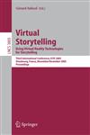 Virtual Storytelling. Using Virtual Reality Technologies for Storytelling Third International Conference, VS 2005, Strasbourg, France, November 30-December 2, 2005, Proceedings,3540305114,9783540305118