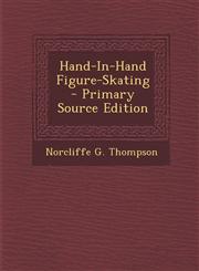 Hand-In-Hand Figure-Skating - Primary Source Edition,1293295167,9781293295168