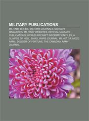 Military publications Military books, Military journals, Military magazines, Military websites, Official military publications,1157879950,9781157879954