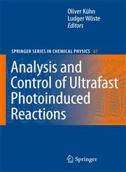 Analysis and Control of Ultrafast Photoinduced Reactions 1st Edition,3540680373,9783540680376