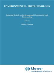 Environmental Biotechnology Reducing Risks from Environmental Chemicals through Biotechnology,0306429845,9780306429842