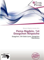 Pema Rigdzin, 1st Dzogchen Rinpoche,6137931404,9786137931400