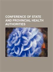 Conference of state and provincial health authorities,1458822532,9781458822536