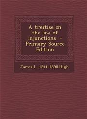 Treatise on the Law of Injunctions,1289816409,9781289816407