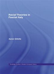 Racial Theories in Fascist Italy,041525292X,9780415252928