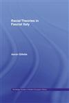 Racial Theories in Fascist Italy,041525292X,9780415252928