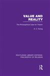 Value and Reality The Philosophical Case for Theism 1st Edition,0415822440,9780415822442
