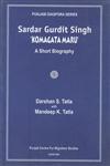 Sardar Gurdit Singh 'Komagatamaru' A Short Biography