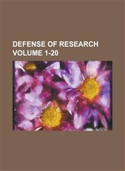 Defense of Research Volume 1-20,1234270013,9781234270018