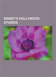 Disney's Hollywood Studios Incidents at Walt Disney World Resort, Fantasmic!, the Twilight Zone Tower of Terror, the Great Movie Ride, Toy Story,1230509879,9781230509877