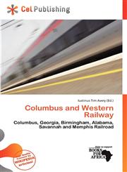Columbus and Western Railway,6137712095,9786137712092
