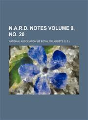 N.A.R.D. notes Volume 9, no. 20,123631316X,9781236313164