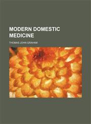 Modern Domestic Medicine,1150463120,9781150463129