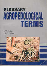 Glossary : Agropedological Terms 1st Edition,8170966574,9788170966579
