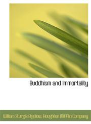Buddhism and Immortality,1140058770,9781140058779