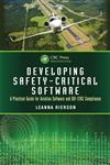 Developing Safety-Critical Software A Practical Guide for Aviation Software and DO-178C Compliance 1st Edition,143981368X,9781439813683