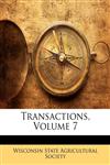 Transactions, Volume 7,1143816323,9781143816321
