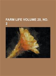 Farm Life Volume 20, No. 2,1234191822,9781234191825