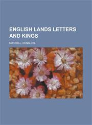 English Lands Letters and Kings,1236714741,9781236714749