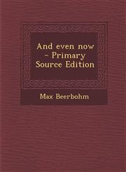 And Even Now - Primary Source Edition,1294626647,9781294626640