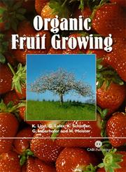Organic Fruit Growing 1st Edition,085199640X,9780851996400
