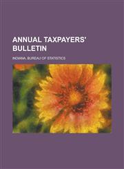 Annual Taxpayers' Bulletin,123678958X,9781236789587