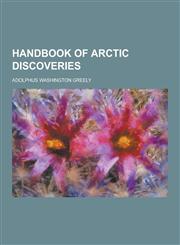 Handbook of Arctic Discoveries,1230263136,9781230263137