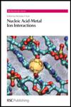 Nucleic Acid Metal Ion Interactions 1st Edition,0854041958,9780854041954