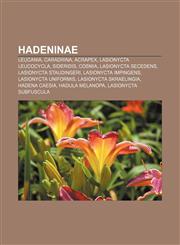 Hadeninae Leucania, Caradrina, Acrapex, Lasionycta leucocycla, Sideridis, Cosmia, Lasionycta secedens, Lasionycta staudingeri,1233896873,9781233896875