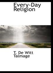 Every-Day Religion,1116537311,9781116537314