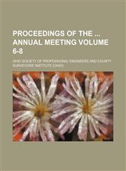 Proceedings of the  annual meeting Volume 6-8,1130408574,9781130408577