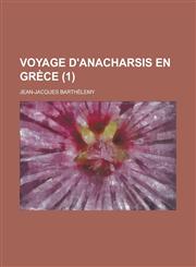 Voyage D'Anacharsis En Grece (1),1236201094,9781236201096