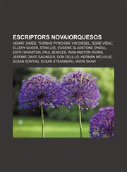 Escriptors novaiorquesos Henry James, Thomas Pynchon, Vin Diesel, Gore Vidal, Ellery Queen, Stan Lee, Eugene Gladstone O'Neill, Edith Wharton,1232749583,9781232749585