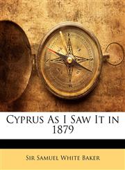 Cyprus As I Saw It in 1879,1145455700,9781145455702