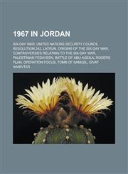 1967 in Jordan Six-Day War, United Nations Security Council Resolution 242, Latrun, Origins of the Six-Day War, Controversies Relatin,1157999158,9781157999157