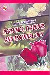 Modern Technology of Perfumes, Flavours and Essential Oils 2nd Edition,8186623434,9788186623435