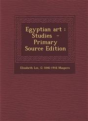 Egyptian Art Studies - Primary Source Edition,1287587569,9781287587569