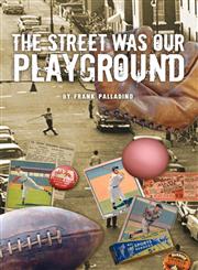The Street Was Our Playground,1614345015,9781614345015