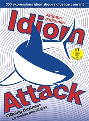 Idiom Attack Vol. 2 Doing Business (French Edition),1936342340,9781936342341