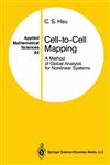 Cell-To-Cell Mapping A Method of Global Analysis for Nonlinear Systems,0387965203,9780387965208