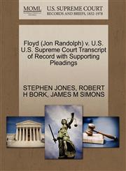 Floyd (Jon Randolph) v. U.S. U.S. Supreme Court Transcript of Record with Supporting Pleadings,1270547631,9781270547631
