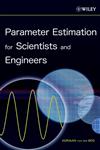 Parameter Estimation for Scientists and Engineers,0470147814,9780470147818