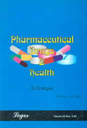Pharmaceutical Drugs and Health A Critique